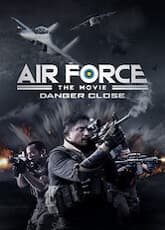 Air Force: The Movie - Danger Close