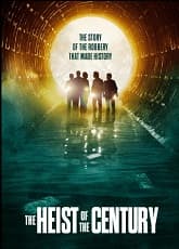 The Heist of the Century
