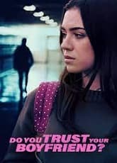 Do You Trust Your Boyfriend