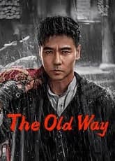 The Old Way